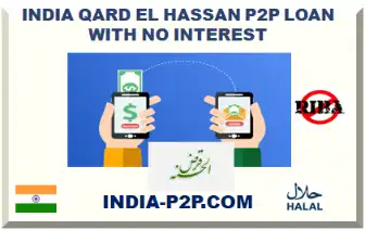 INDIA QARD EL HASSAN P2P LOAN WITH NO INTEREST