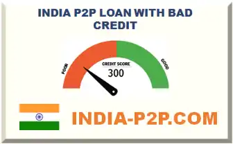 INDIA P2P LOAN WITH BAD CREDIT